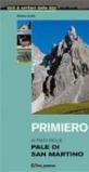 Primiero. Ai piedi delle Pale di San Martino