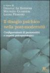 Il disagio psichico nella post-modernità. Configurazioni di personalità e aspetti psicopatologici