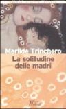 La solitudine delle madri