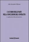L'accordo delle parti nella conclusione del contratto. Le applicazioni della giurisprudenza