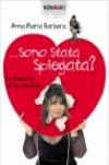 Sono stata spiegata