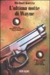 L'ultima notte di Wayne