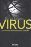 Virus. Lasciatevi contagiare dalla paura