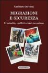Migrazioni e sicurezza. Criminalità, conflitti urbani, terrorismo