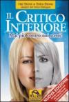 Il critico interiore. Mai più contro noi stessi!