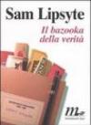 Il bazooka della verità