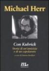 Con Kubrick. Storia di un'amicizia e di un capolavoro