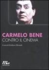 Contro il cinema (Minimum Fax cinema. Nuova serie)