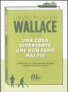 Una cosa divertente che non farò mai più