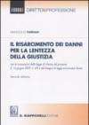Il risarcimento dei danni per la lentezza della giustizia