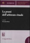 La prassi dell'arbitrato rituale