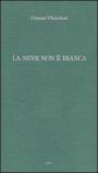La neve non è bianca