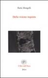Della visione inquieta