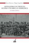 Artiglieria da trincea austro ungarica e germanica. 2.Storia e tattica