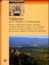 Valdarno. Tra il Chianti e il Pratomagno