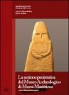 La sezione preistorica del Museo archeologico di Massa Marittima