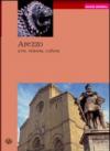 Arezzo. Arte, historia, cultura