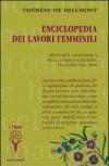 Enciclopedia dei lavori femminili (rist. anast. 1890)