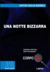 Una notte bizzarra. Ediz. per ipovedenti