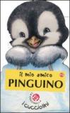 Il mio amico pinguino. Ediz. illustrata