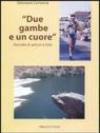 Due gambe e un cuore. Raccolta di articoli e foto