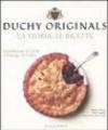 Duchy originals. La storia, le ricette. Ediz. illustrata