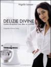 Delizie divine (come diventare una dea in cucina)