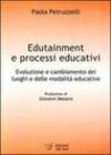 Edutainment e processi educativi. Evoluzione e cambiamento dei luoghi e delle modalità educative