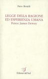 Legge della ragione ed esperienza umana. Peirce, James, Dewey