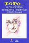 Totò... a prescindere attraverso l'obiettivo di Carlo Riccardi