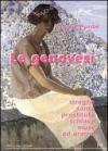 Le genovesi. Streghe, sante, prostitute, schiave, muse ed eroine