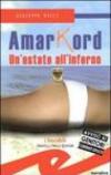 Amarkord. Un'estate all'inferno