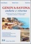 Genova-Savona andata e ritorno. Storia illustrata del trasporto pubblico tra Genova Savona e l'entroterra. Ediz. illustrata