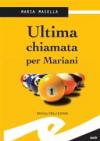 Ultima chiamata per Mariani