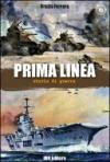 Prima linea. Storie di guerra