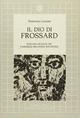 Il dio di Frossard. Intervista con l'autore de «il Vangelo secondo Ravenna»