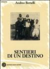 Sentieri di un destino
