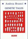 Genetic tales. Ediz. italiana e inglese