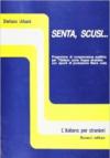 Senta, scusi... Con manuale di lavoro