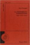 La repubblica napoletana. Origini, nascita, struttura