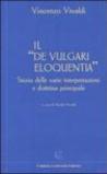 Il «De vulgari eloquentia». Storia delle varie interpretazioni e dottrina principale