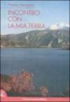 Incontro con la mia terra