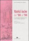 Matrici incise dal '500 al '900. Da strumento di produzione a bene storico artistico. Catalogo della mostra (Roma, 26 maggio-27 giugno 2004)