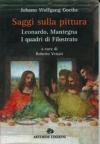 Saggi sulla pittura. Leonardo, Mantegna, i quadri di Filostrato