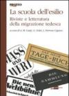La scuola tedesca dell'esilio. Riviste e letteratura della migrazione tedesca