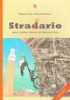 Stradario-stranario. Curiosità e stranezze nei toponimi di Siena