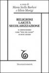 Religioni, laicità, secolarizzazione. Il cristianesimo come «fine del sacro» in René Girard