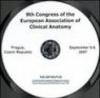 Nineth Congress of the European Association of clinical anatomy Eaca (Prague, 5-8 September 2007). CD-ROM