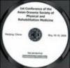 First conference of the Asian Oceania Society of Physical and Rehabilitation Medicine. CD-ROM