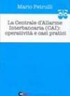 La centrale d'allarme interbancaria (CAI): operatività e casi pratici